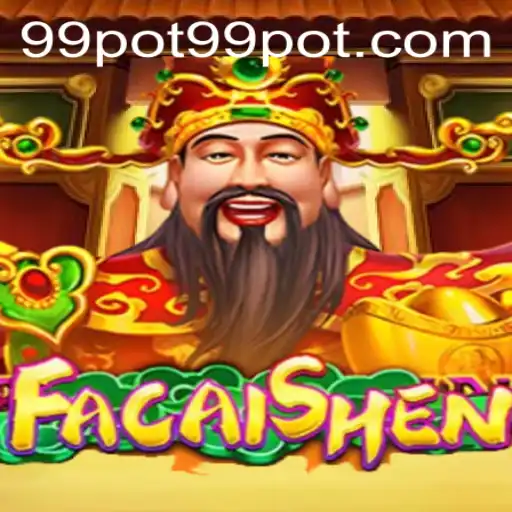 Exploring the Thrilling World of FaCaiShen and its Unique Connection to 99pot
