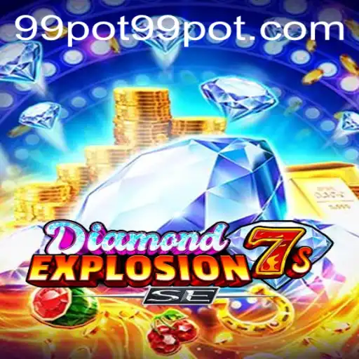 Exploring the Thrills of DiamondExplosion7sSE: A Gaming Adventure with 99pot