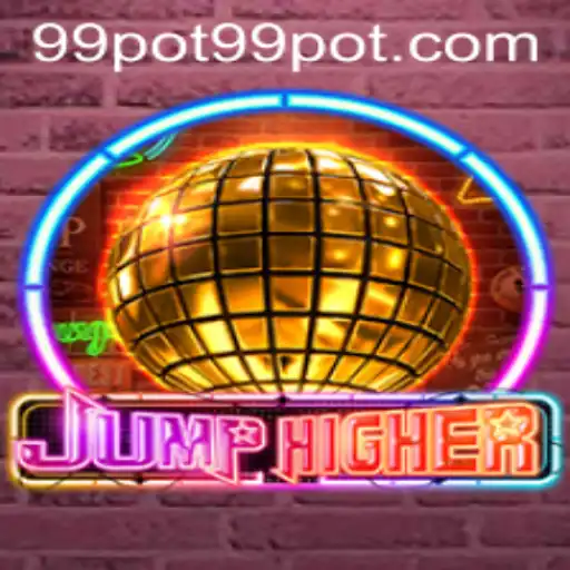 JumpHigher: A Thrilling Adventure in the World of 99pot